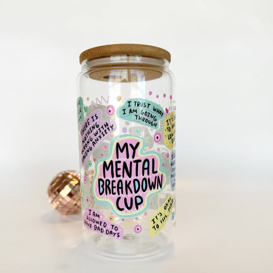 MY MENTAL BREAKDOWN CUP